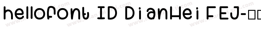 hellofont ID DianHei FEJ字体转换